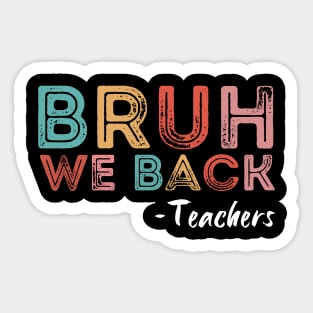 Bruh, we back! Sticker